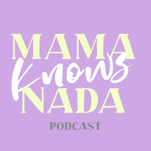 Mama Knows Nada Artwork