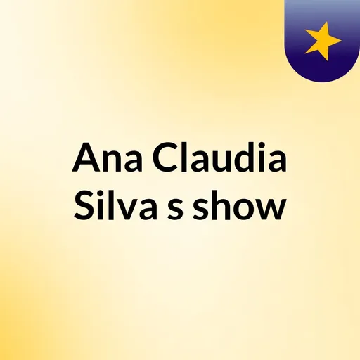 Ana Claudia Silva's show Artwork