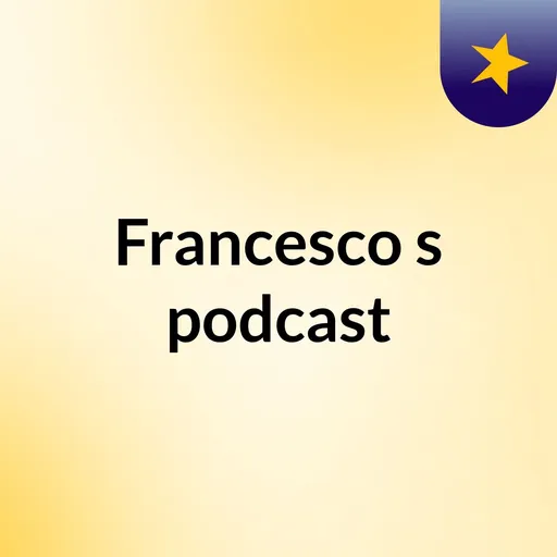 Francesco's podcast Artwork