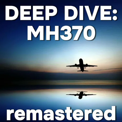 Deep Dive: MH370, Remastered Artwork