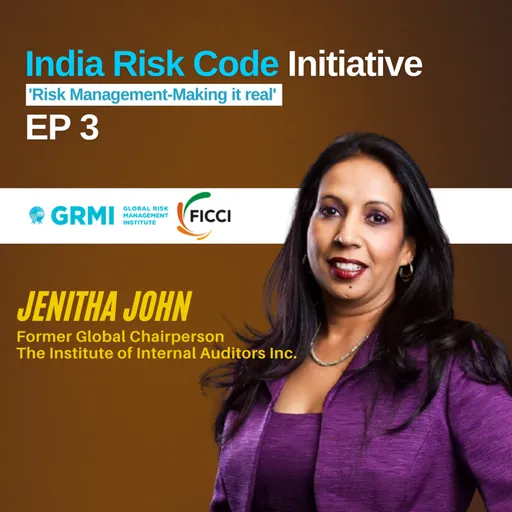 India Risk Code Initiative by FICCI and GRMI | Episode 3 | Jenitha John, Former Global Chairperson The Institute of Internal Auditors Inc. Artwork