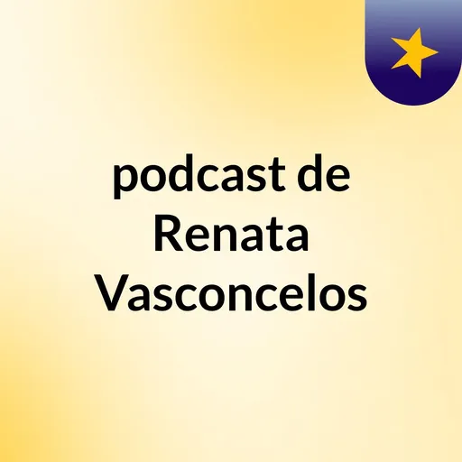 podcast de Renata Vasconcelos Artwork