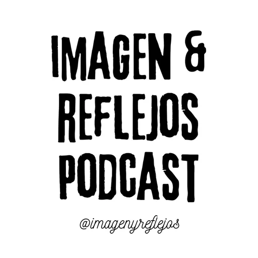 imagenyreflejos podcast Artwork