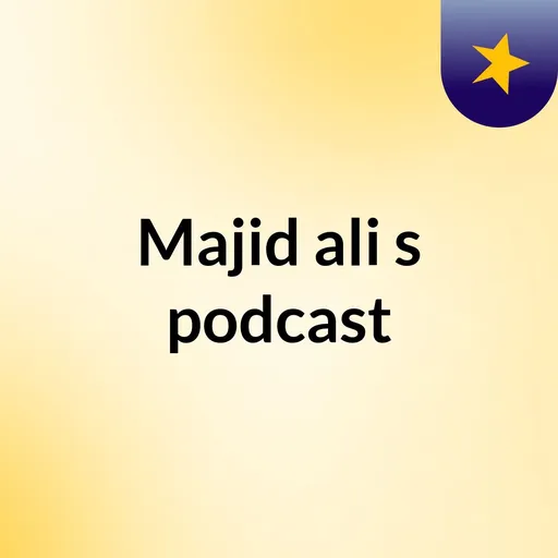 Majid ali's podcast Artwork