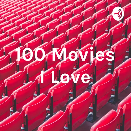 100 Movies I Love Artwork