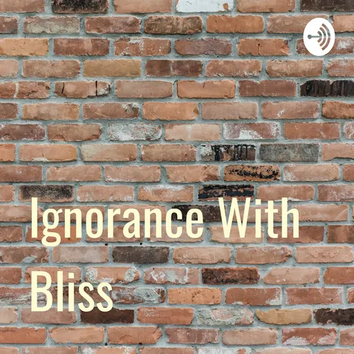 Ignorance With Bliss Artwork