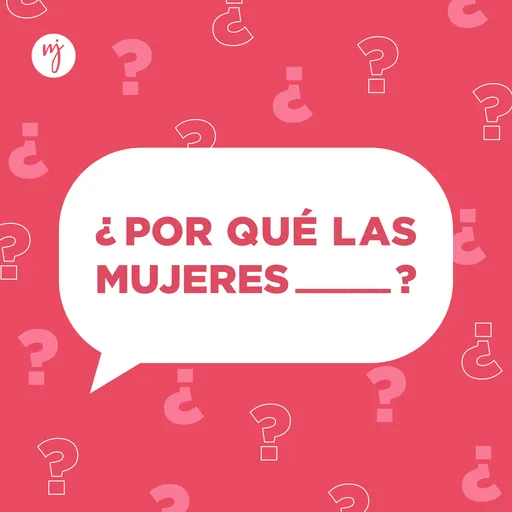 ¿Por qué las mujeres__? Artwork