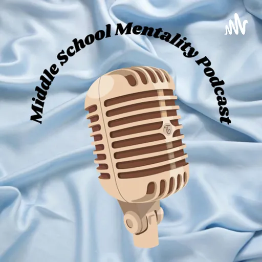 Middle School Mentality Artwork