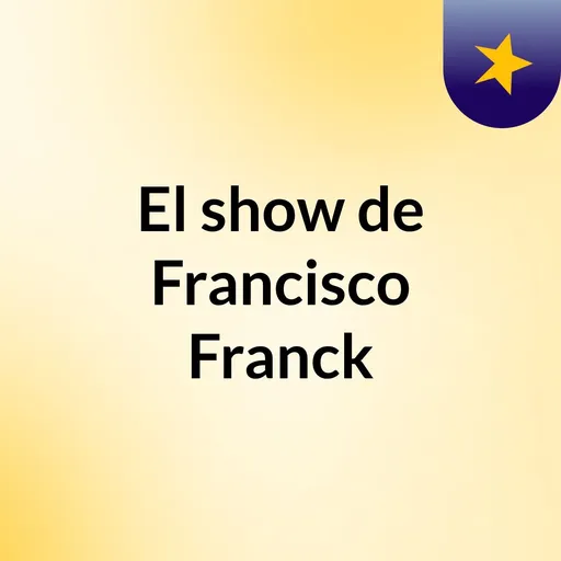 El show de Francisco Franck Artwork