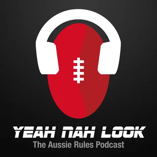 Yeah, Nah, Look: The Aussie Rules Podcast Artwork