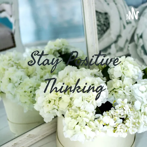 Stay Positive Thinking Artwork