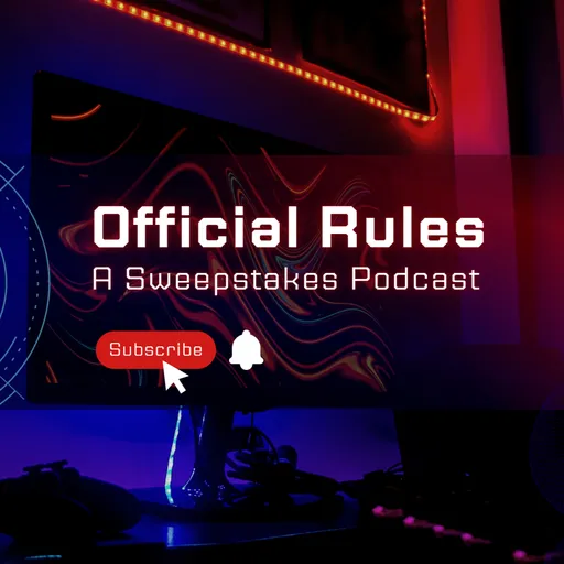 Official Rules - A Sweepstakes Podcast Artwork
