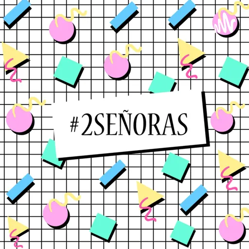 #2Señoras Artwork