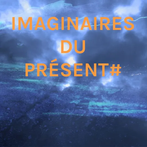 IMAGINAIRES DU PRÉSENT Artwork