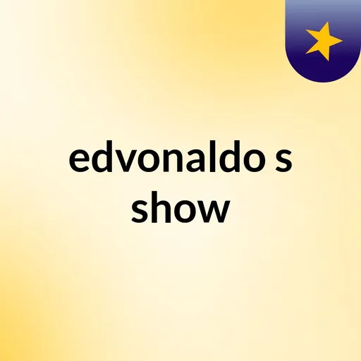 edvonaldo's show Artwork