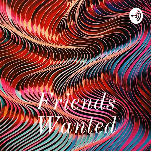 Friends Wanted Artwork