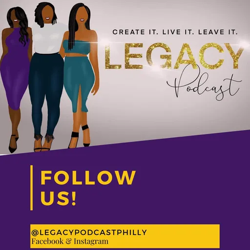 The Legacy Podcast Philly Artwork