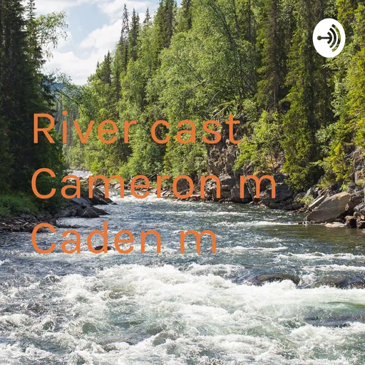 River cast Cameron m Caden m Artwork