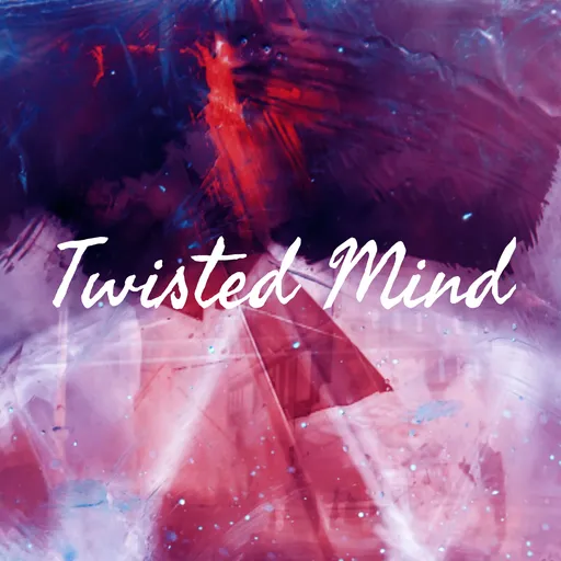 Twisted Mind Artwork