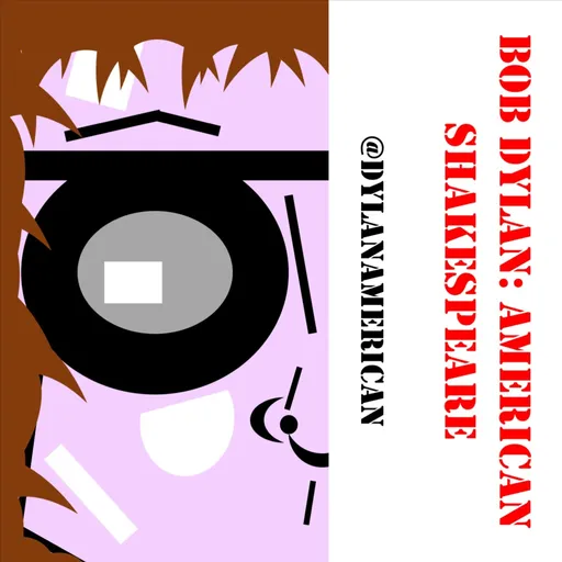 Bob Dylan: American Shakespeare Artwork