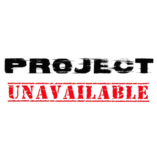 Project Unavailable Artwork