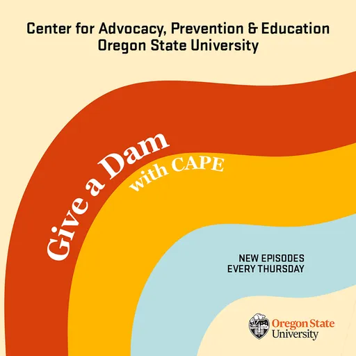 The Give A Dam with CAPE Podcast Artwork