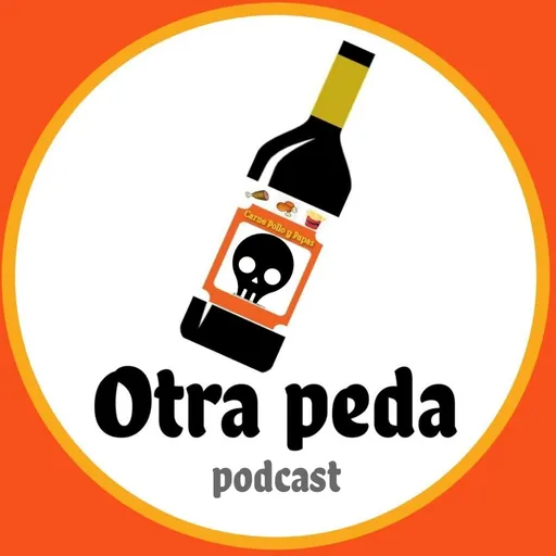 Otra Peda Podcast T1 E5 - Ligar en la Peda y Más Platica ft. Kathya y Mariana Artwork