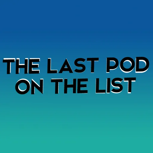 Last Pod on the List Artwork