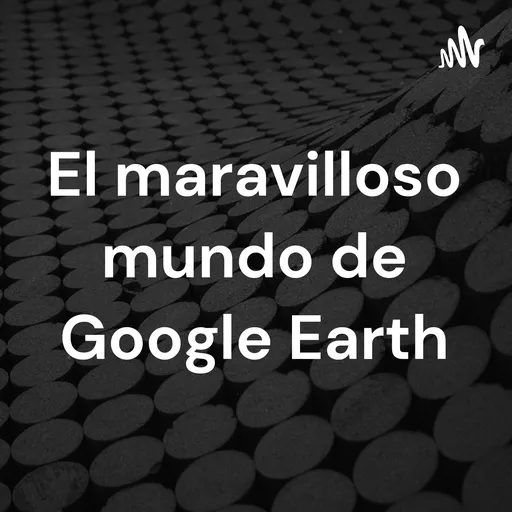 El maravilloso mundo de Google Earth Artwork