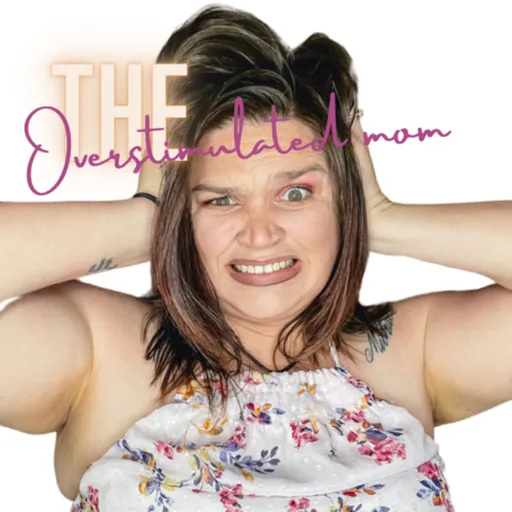 The overstimulated mom Artwork