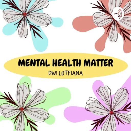 Mental Health Matters by Dwi Lutfiana Artwork