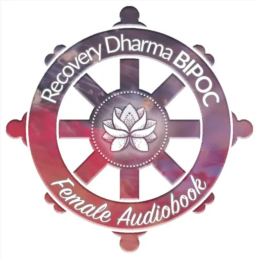 RD 1st Ed [Female] Recovery Dharma Audiobook ❖ First Edition ❖ Buddhist Practices for All Addictions Artwork