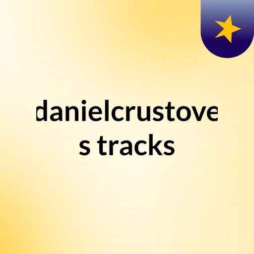 danielcrustove's tracks Artwork