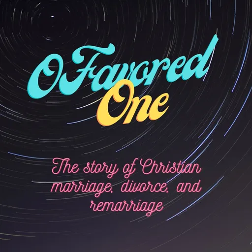 O Favored One -Luke 1:28- Artwork
