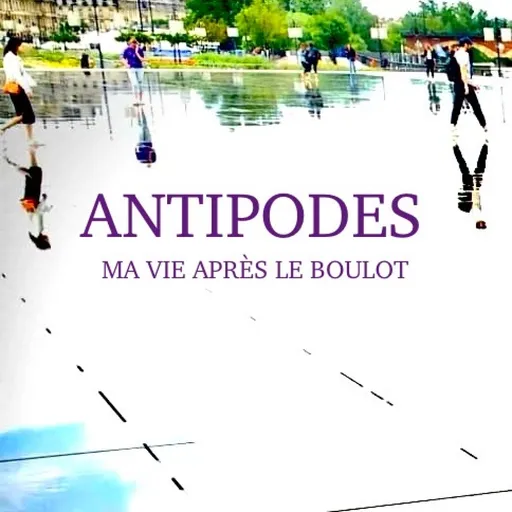 ANTIPODES / Ma vie après le boulot Artwork