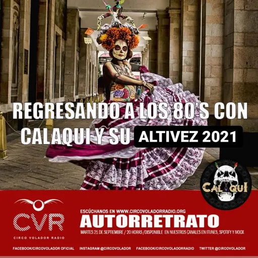 AUTORRETRATO - Regresando a los 80s con Calaqui y su Altivez 2021 -20210221 Artwork