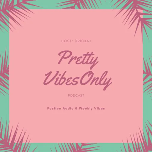 Pretty Vibes Only Artwork