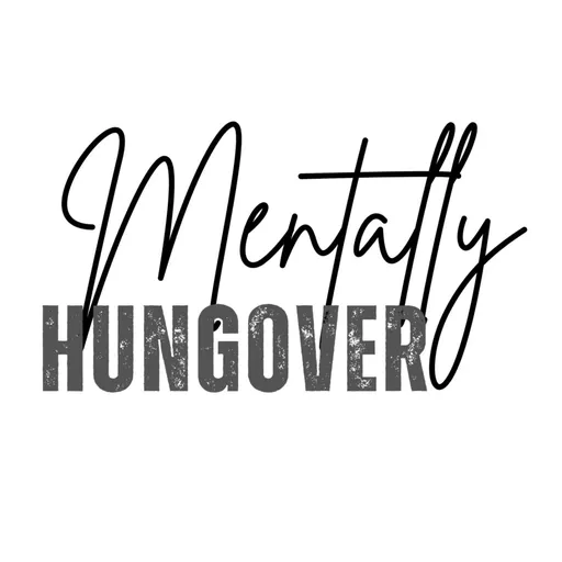 Mentally Hungover Artwork