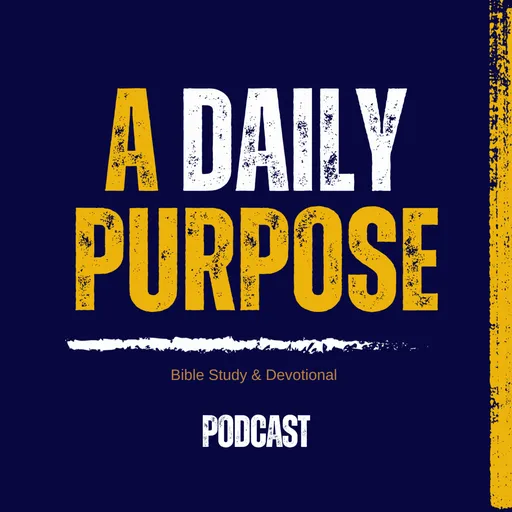 A Daily Purpose Podcast by Our Given Purpose Artwork