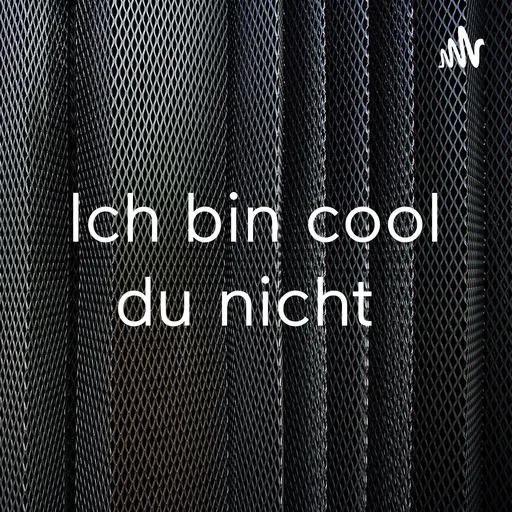 Ich bin cool du nicht Artwork