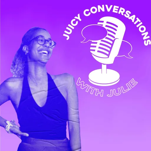 Juicy Conversations with Julie Artwork