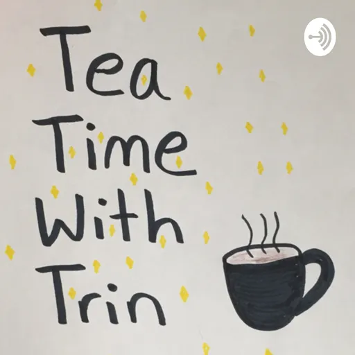 Tea Time With Trin Artwork