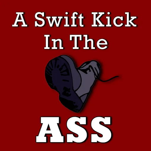 A Swift Kick In The Ass Artwork