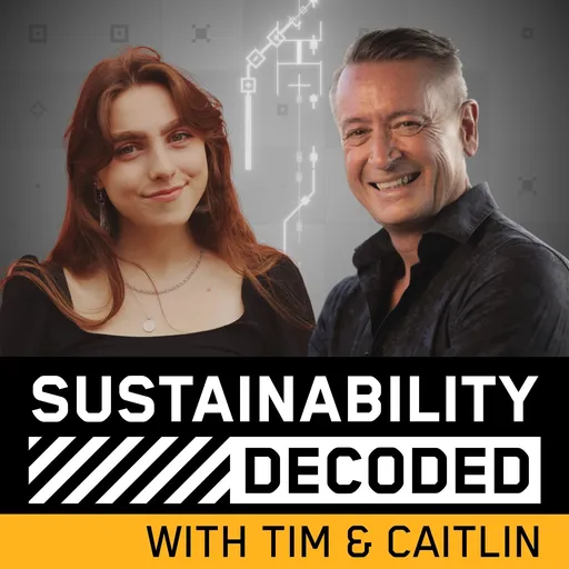 Sustainability Decoded with Tim & Caitlin Artwork