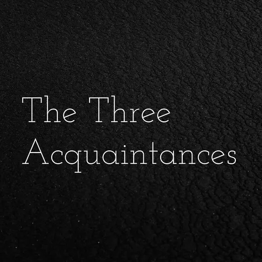 The Three Acquaintances Artwork