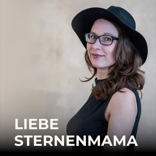 Liebe Sternenmama. Der Podcast für Sternenkind-Mamas. Artwork