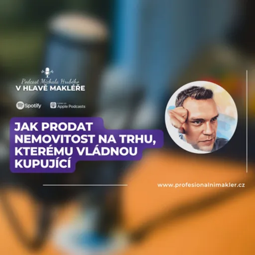 #3: Jak prodat nemovitost na trhu, kterému vládnou kupující Artwork