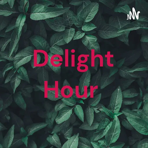 Delight Hour Artwork