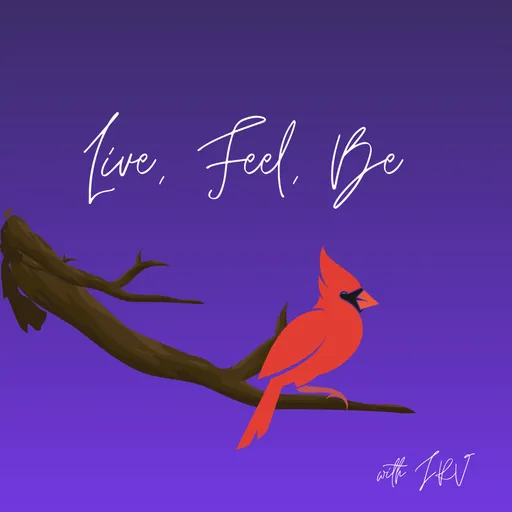Live, Feel, Be Artwork