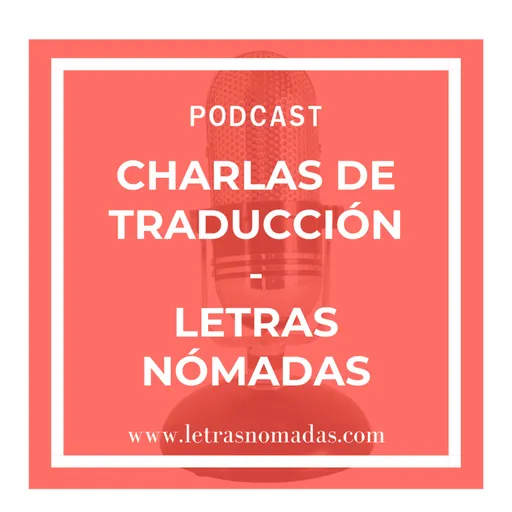 Charlas de traducción - Letras Nómadas Artwork